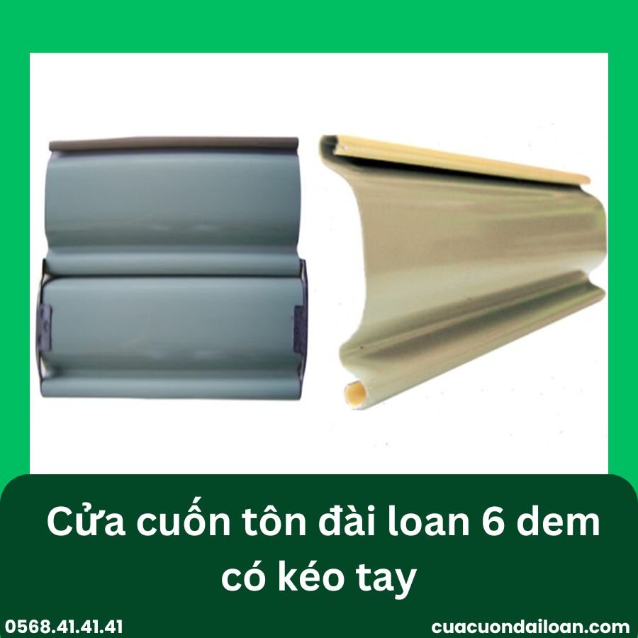 Cửa cuốn 6 dem kéo tay Đài Loan