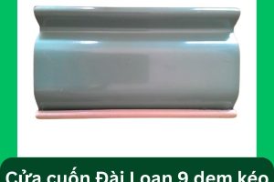 Mẫu cửa cuốn Đài Loan 9 dem kéo tay